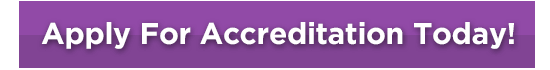 Start Your Accreditation Process Now